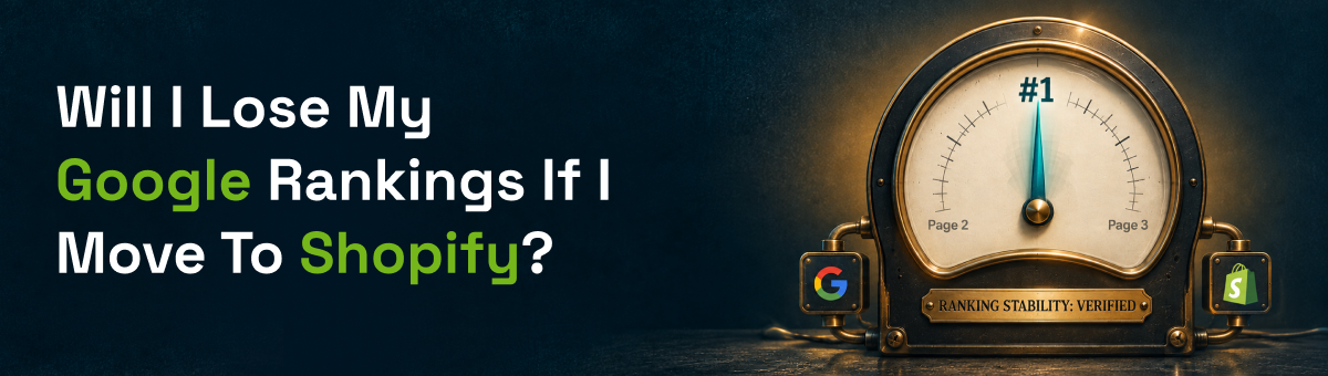 Will I Lose My Google Rankings If I Move to Shopify?